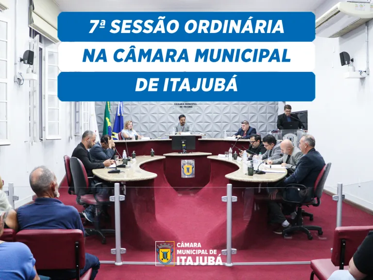 Câmara Municipal de Itajubá aprova reajuste para servidores e incentivo ao esporte na 7ª Sessão Ordinária