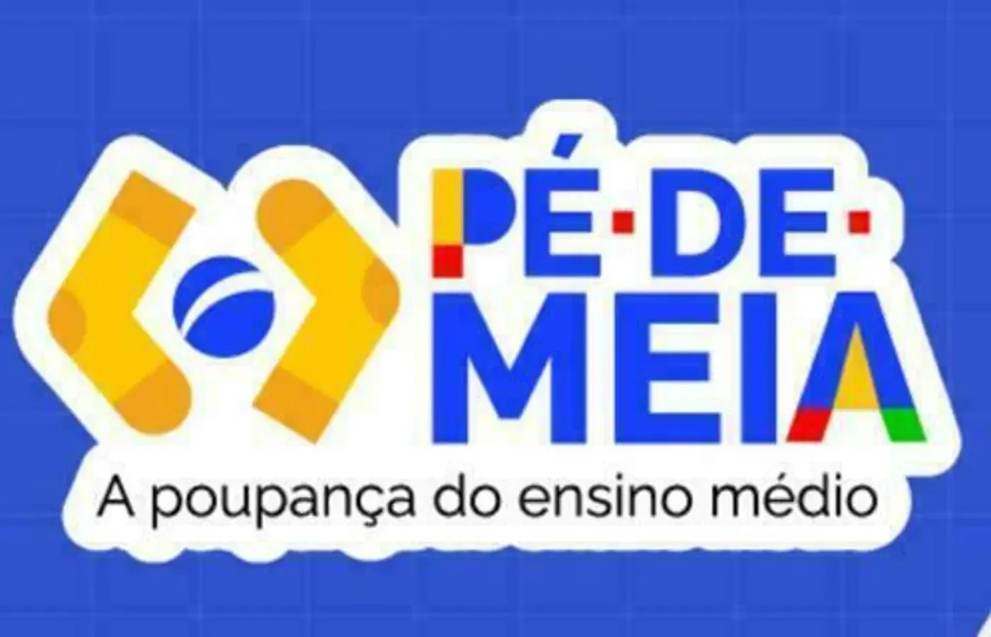 Pé-de-Meia: pagamento para nascidos em julho, agosto, setembro e outubro será feito nesta quinta-feira (30)